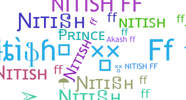 Nickname - NITISHFF