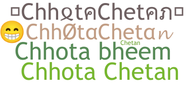 Nickname - ChhotaChetan