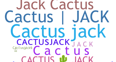 Nickname - Cactusjack