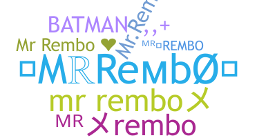 Nickname - MrRembo