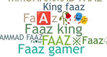 Nickname - faaz