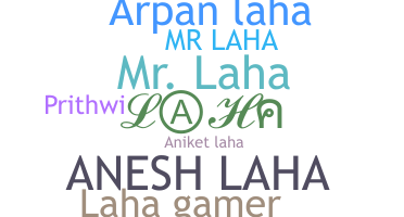Nickname - Laha