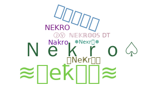 Nickname - Nekro