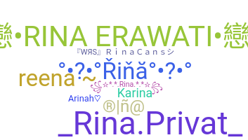 Nickname - Rina