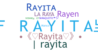 Nickname - Rayita