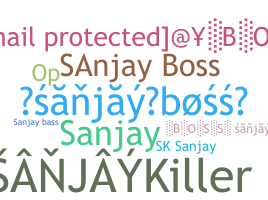 Nickname - Sanjayboss