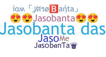 Nickname - Jasobanta