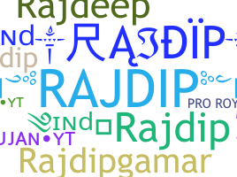 Nickname - Rajdip