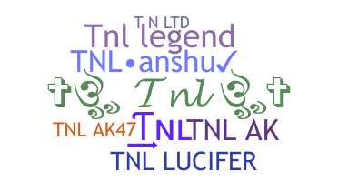 Nickname - tnl