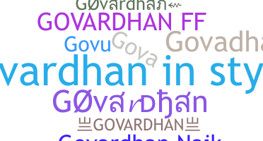 Nickname - Govardhan