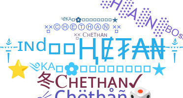 Nickname - Chethan