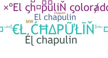 Nickname - ElChapulin