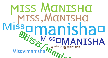 Nickname - Missmanisha