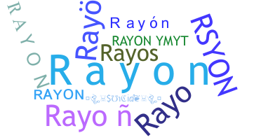 Nickname - Rayon