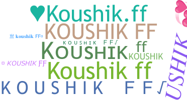 Nickname - KoushikFF