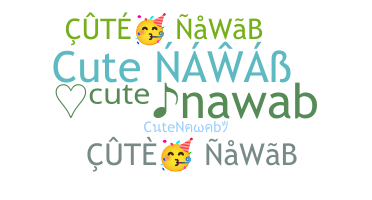 Nickname - CuteNawab