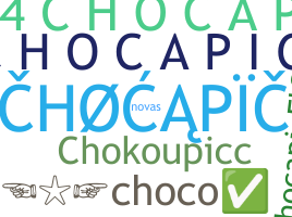 Nickname - chocapic