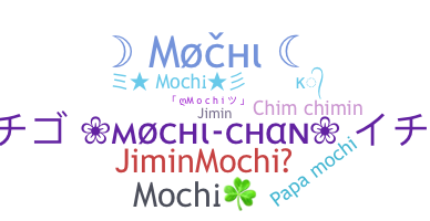 Nickname - Mochi