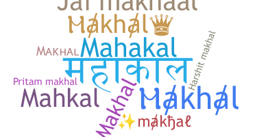 Nickname - makhal