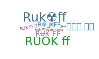 Nickname - Rukff