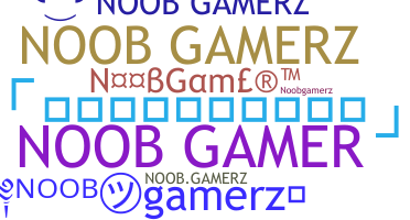 Nickname - NoobGamerz