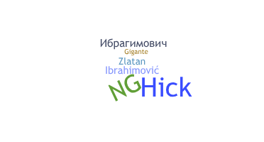 Nickname - Ibrahimovic