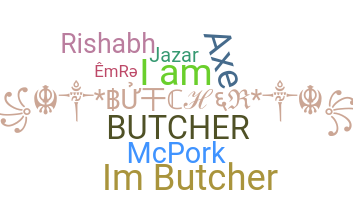 Nickname - Butcher