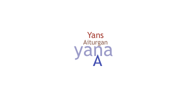 Nickname - Ayana