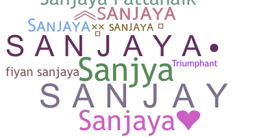 Nickname - Sanjaya