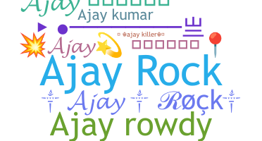 Nickname - AjayRock