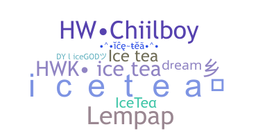 Nickname - IceTea