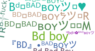 Nickname - Bdbadboy
