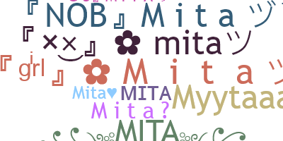 Nickname - Mita