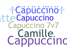Nickname - capuccino