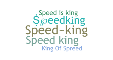 Nickname - speedking
