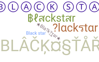 Nickname - Blackstar