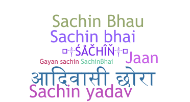 Nickname - SACHINBHAI