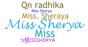 Nickname - Misssherya
