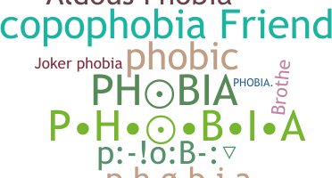 Nickname - Phobia