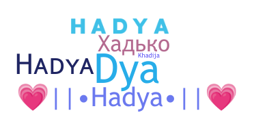 Nickname - hadya