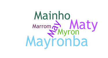 Nickname - Mayron