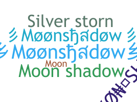 Nickname - Moonshadow