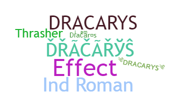 Nickname - Dracarys