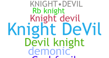Nickname - KnightDevil