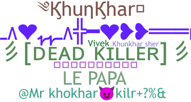 Nickname - Khunkhar