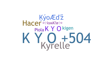 Nickname - kyo