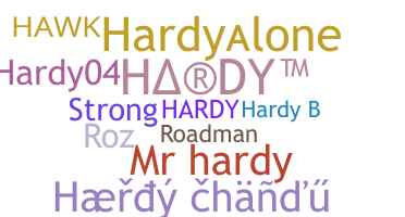 Nickname - Hardy