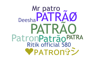 Nickname - Patro