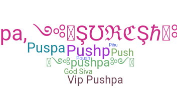 Nickname - Pushpa