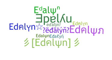 Nickname - Edalyn